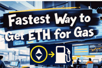 fastest-way-to-get-eth-for-gas